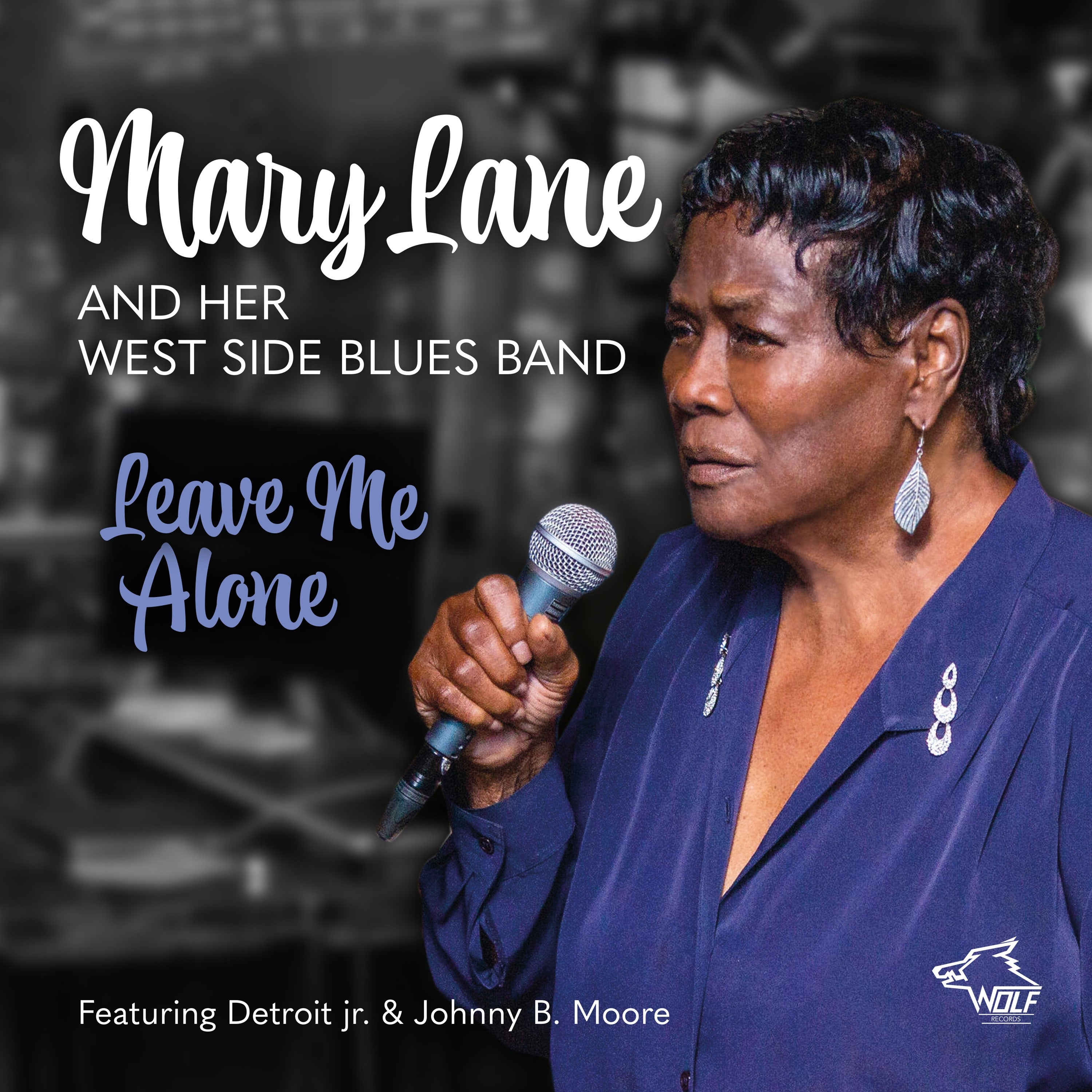 Mary Lane & West Side Blues Band - Leave Me Alone (CD)