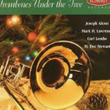 Joseph Alessi, Mark Lawrence, Carl Lenthe, M. Dee Stewart - Trombones Under The Tree (CD)