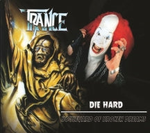 Trance - Die Hard / Boulevard Of Broken Dreams (CD)