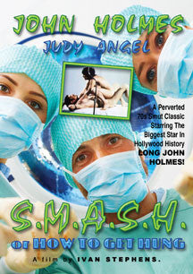 S.M.A.S.H. Or How To Get Hung (XXX RATED DVD)