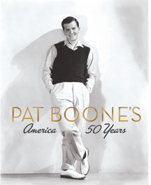 Pat Boone - Pat Boone's America: 50 Years (BOOK)