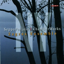 Zagros Ensemble - Seppo Pohjola: Chamber Works (CD)