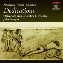 Ostrobothnian Chamber Orchestra & Juha Kangas - Dedications (CD)