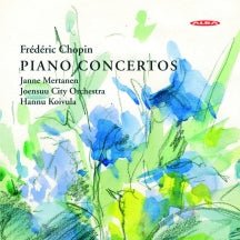 Janne Mertanen & Joensuu City Orchestra & Hannu Koivula - Chopin: Piano Concertos Nos. 1 And 2 (CD)