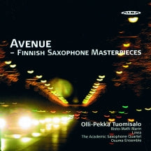 Olli-pekka Tuomisalo & Academic Saxophone Quartet & Osuma Ensemble - Avenue (finnish Saxophone Masterpieces) (CD)