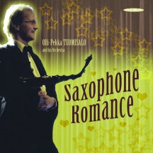 Olli-pekka Tuomisalo - Saxophone Romance (CD)