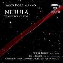 Peteri Kumela & Ostrobothnian Chamber Orchestra & Juha Kangas - Korpijaakko: Nebula - Works For Guitar (CD)