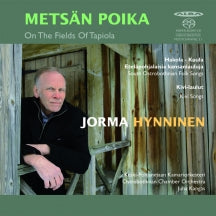 Jorma Hynninen & Ostrobothnian Chamber Orchestra & Juha Kangas - Metsän Poika - On The Fields Of Tapiola (CD)