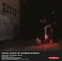 Helsinki Chamber Choir - Nostra Culpa: Vocal Music By Eugene Birman (CD)