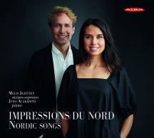 Melis Jaatinen & Juho Alakärppä - Impressions Du Nord: Nordic Songs (CD)