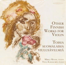 Mirka Malmi & Tiina Karakorpi - Other Finnish Works For Violin (CD)