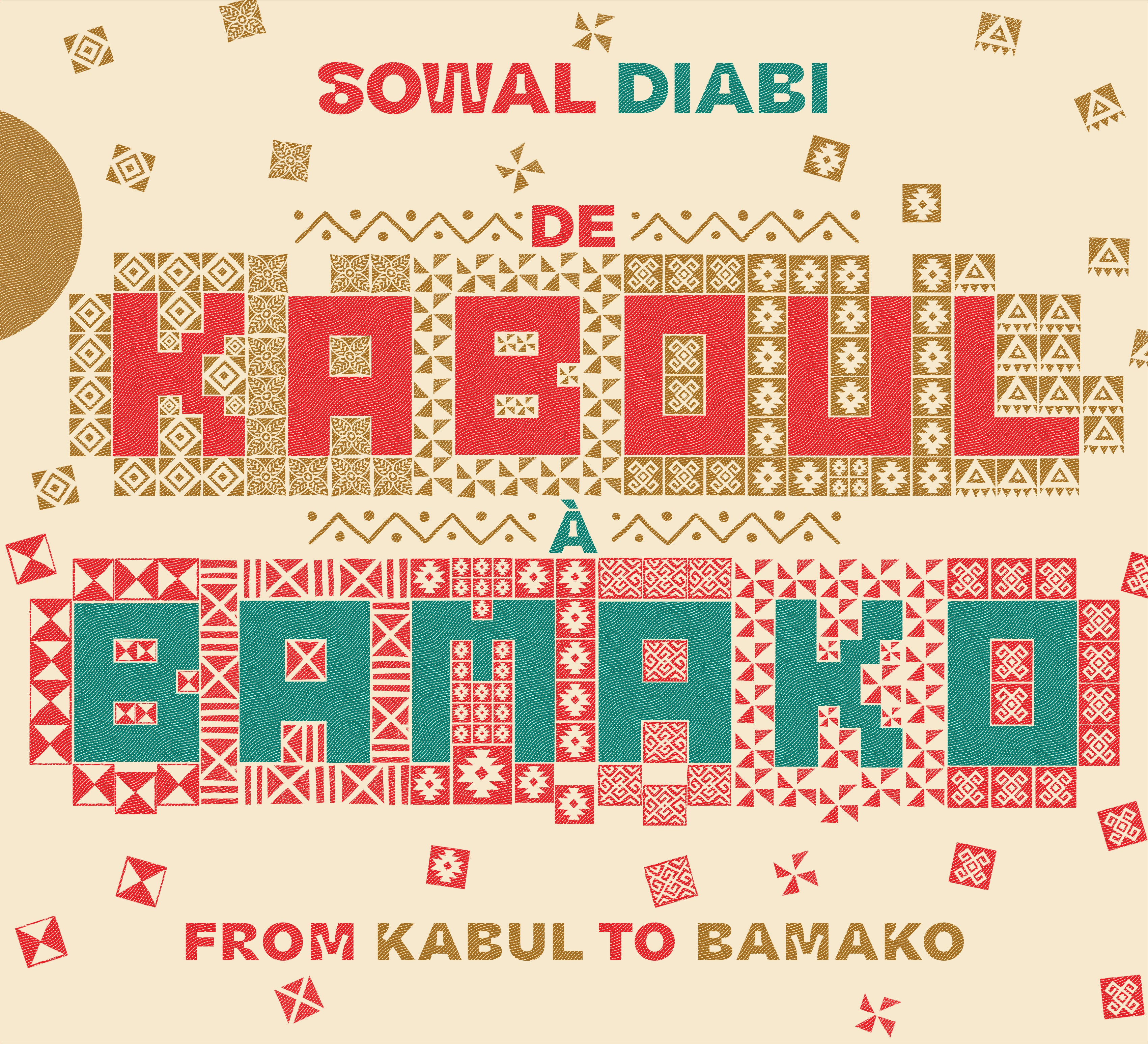 Sowal Diabi - De Kaboul A Bamako (From Kabul To Bamako) (CD)