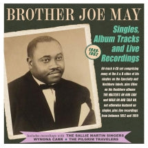 Brother Joe May - Singles, Album Tracks And Live Recordings 1949-62 (CD)
