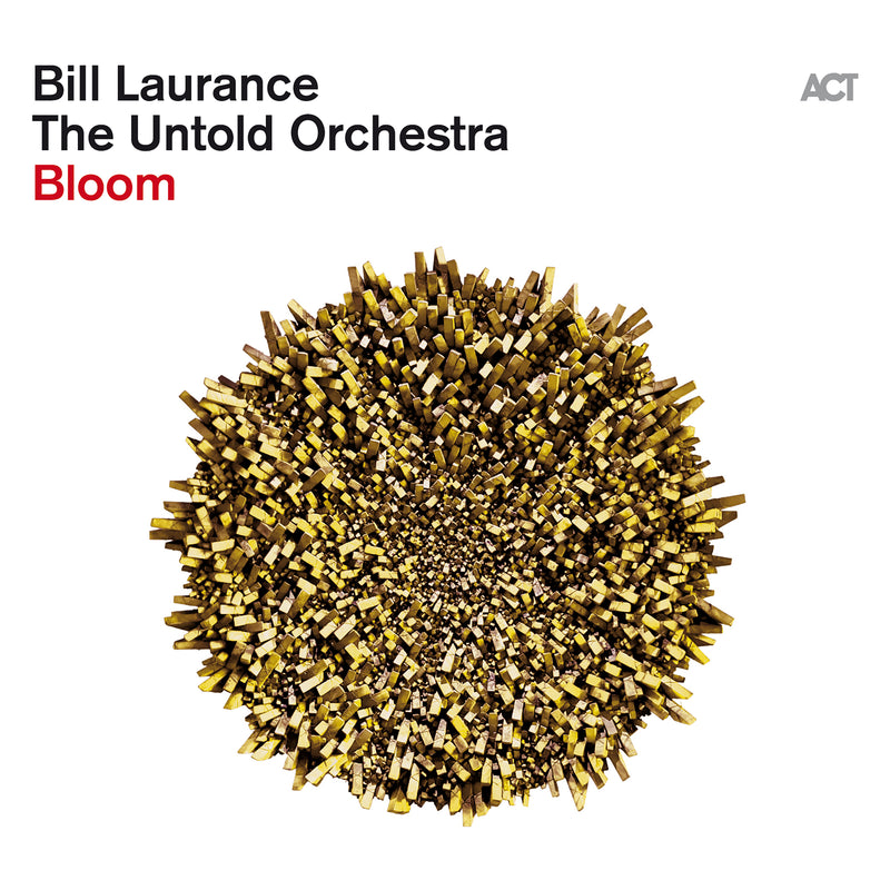 Bill Laurance & The Untold Orchestra - Bloom (CD)