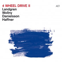 Nils Landgren & Michael Wollny & Lars Danielsson - 4 Wheel Drive II (CD)
