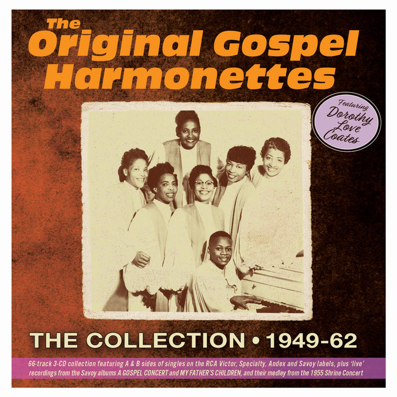 The Original Gospel Harmonettes & Dorothy Love Coates - The Collection 1949-62, Featuring Dorothy Love Coates (CD)