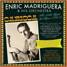 Enric Madriguera & His Orchestra - Carioca! Hits, Latin Magic And More 1932-47 (CD)