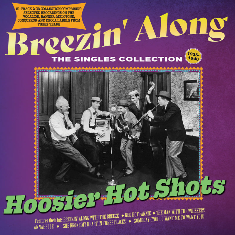Hoosier Hot Shots - Breezin' Along: The Singles Collection 1935-46 (CD)
