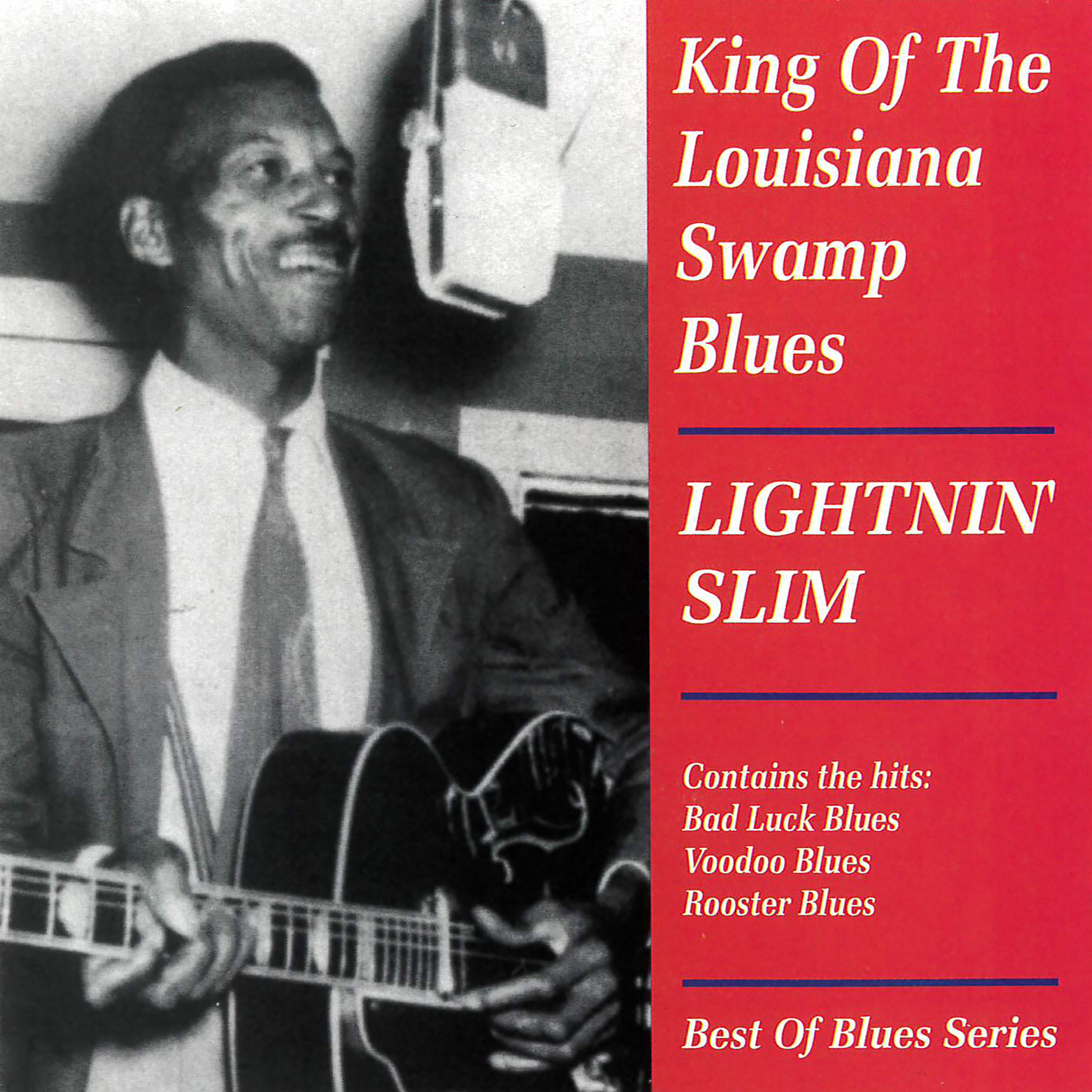 Lightin' Slim - King Of The Louisiana Swamp Blues (CD)