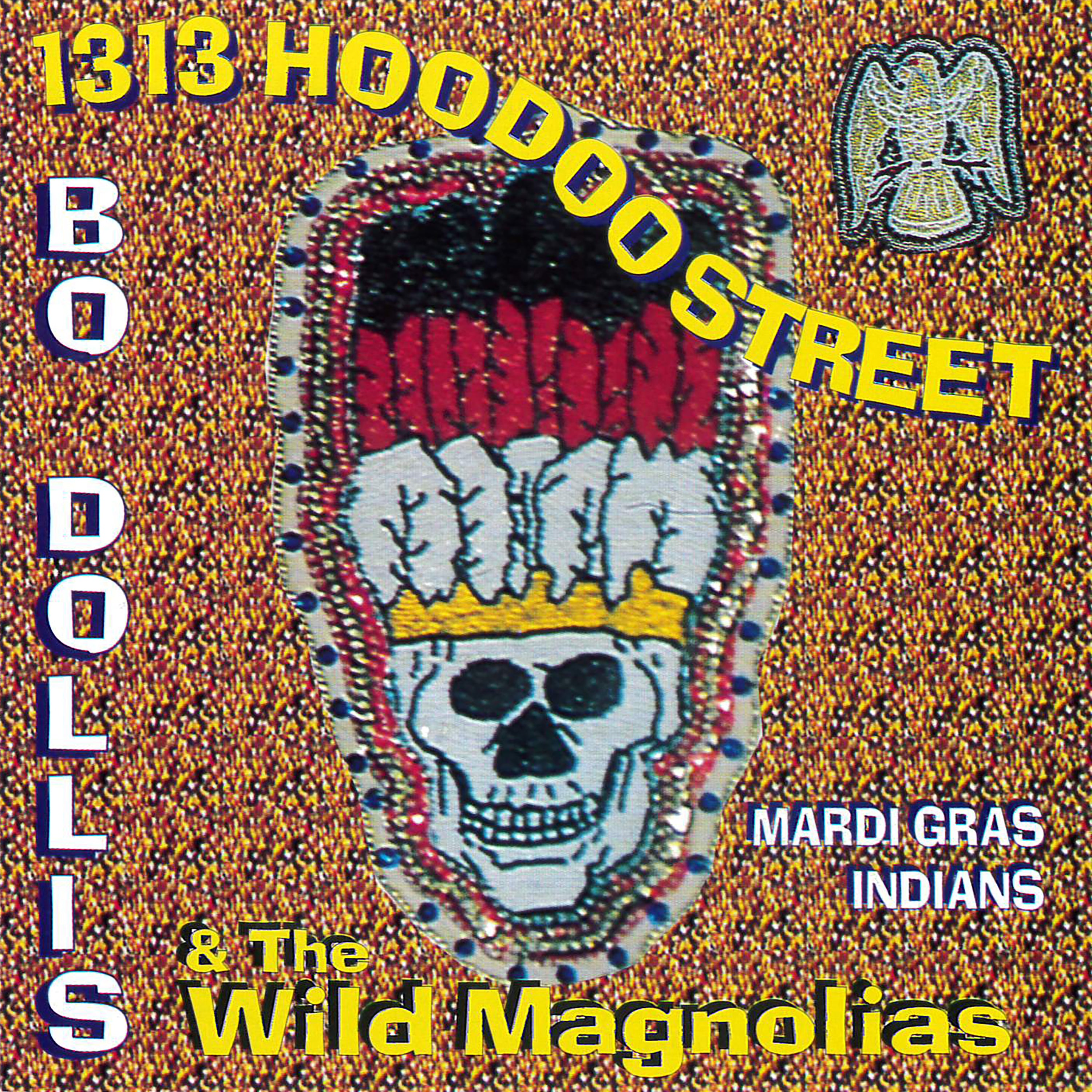 Bo Dollis & The Wild Magnolias - 1313 Hoodoo Street (CD)