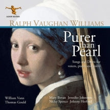 Mary Bevan & Jennifer Johnston & Nicky Spence - Ralph Vaughan Williams: Purer Than Pearl (CD)