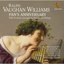 Bevan West & Choir Of Clare College Cambridge & Britten Sinfonia - Ralph Vaughan Williams: Pans Anniversary (CD)