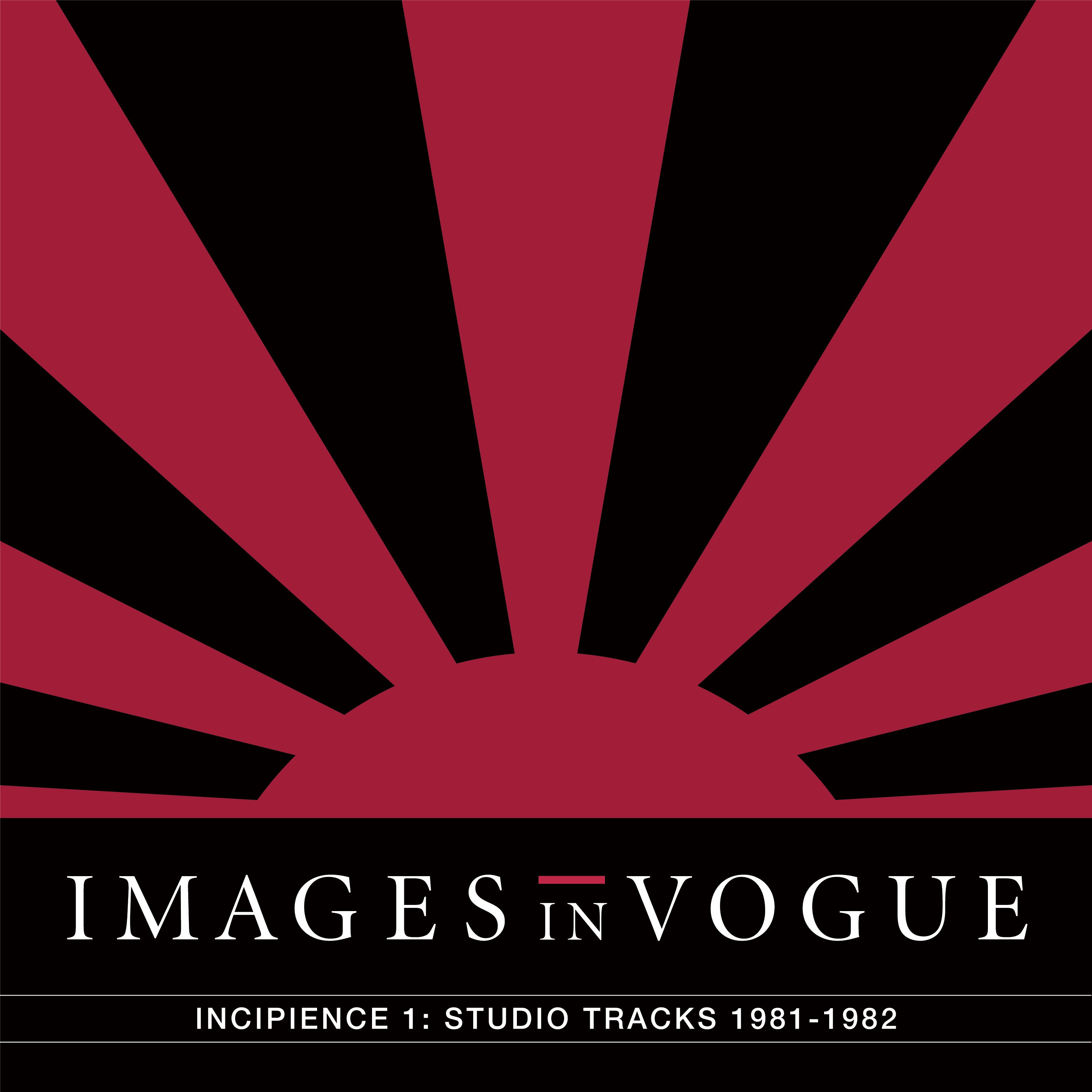 Images In Vogue - Incipience 1: Studio Tracks 1981-1982 (LP)