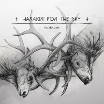 Harakiri For The Sky - III: Trauma (CD)