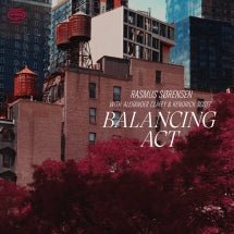 Rasmus Sørensen & Alexander Claffy & Kendrick Scott - Balancing Act (CD)