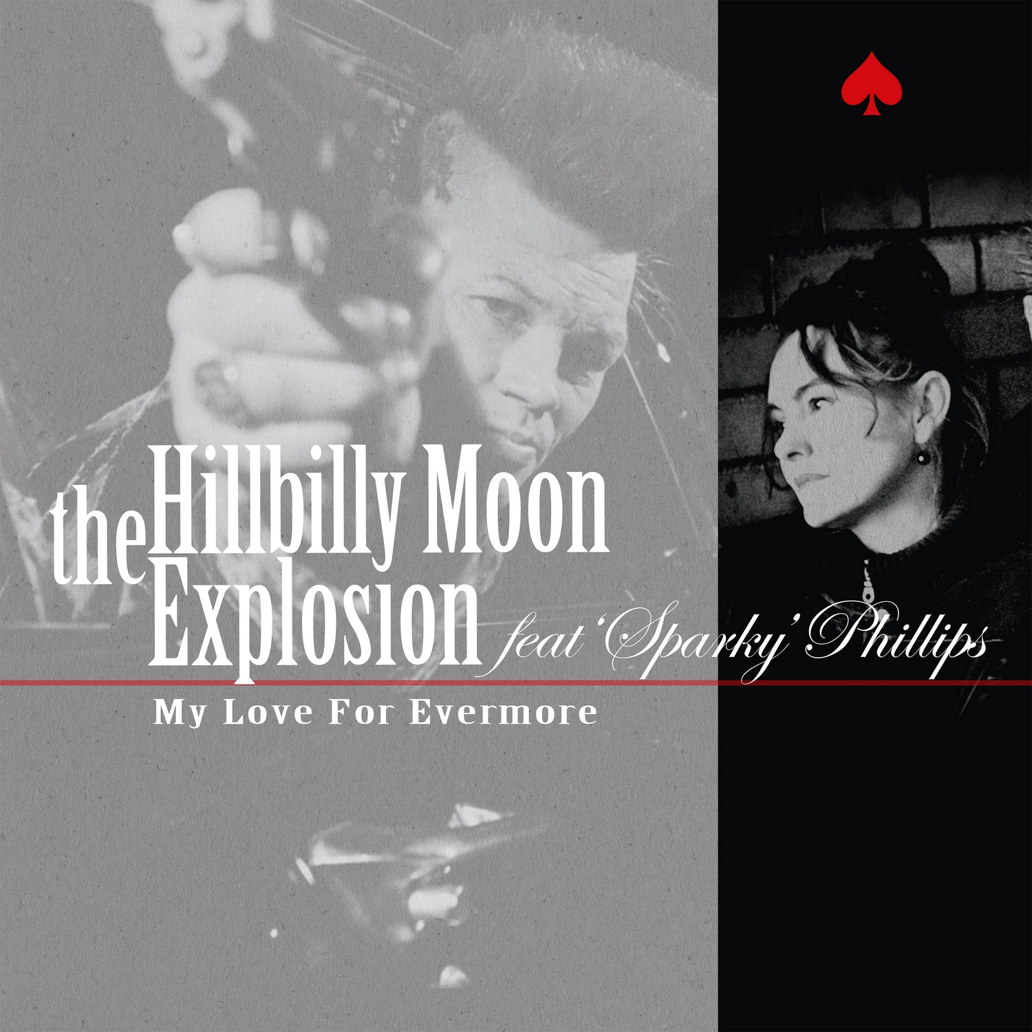 The Hillbilly Moon Explosion & Sparky Phillips - My Love For Evermore (7 INCH)