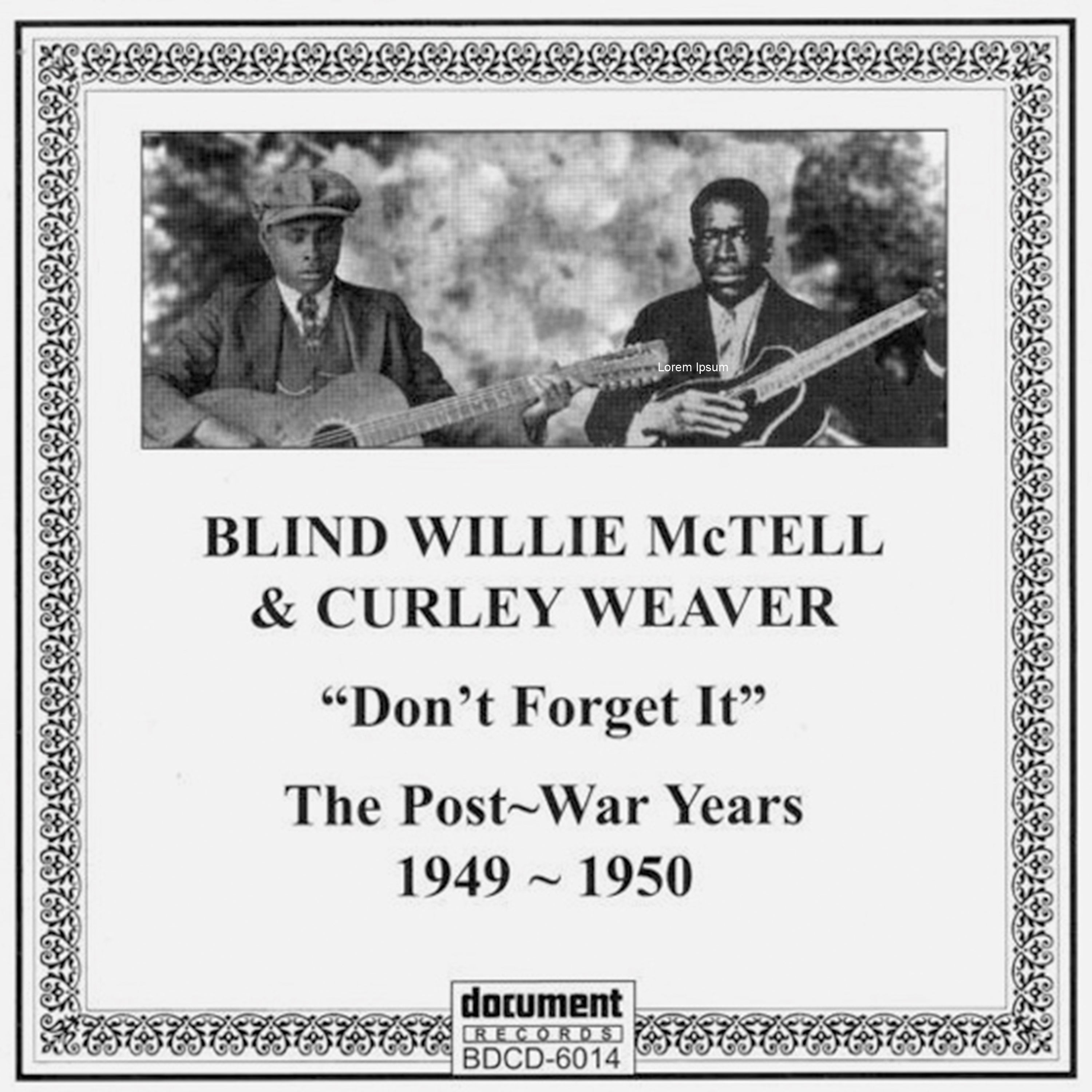 Blind Willie McTell & Curley Weaver - Don't Forget It: The Post-War Years 1949-1950 (CD)