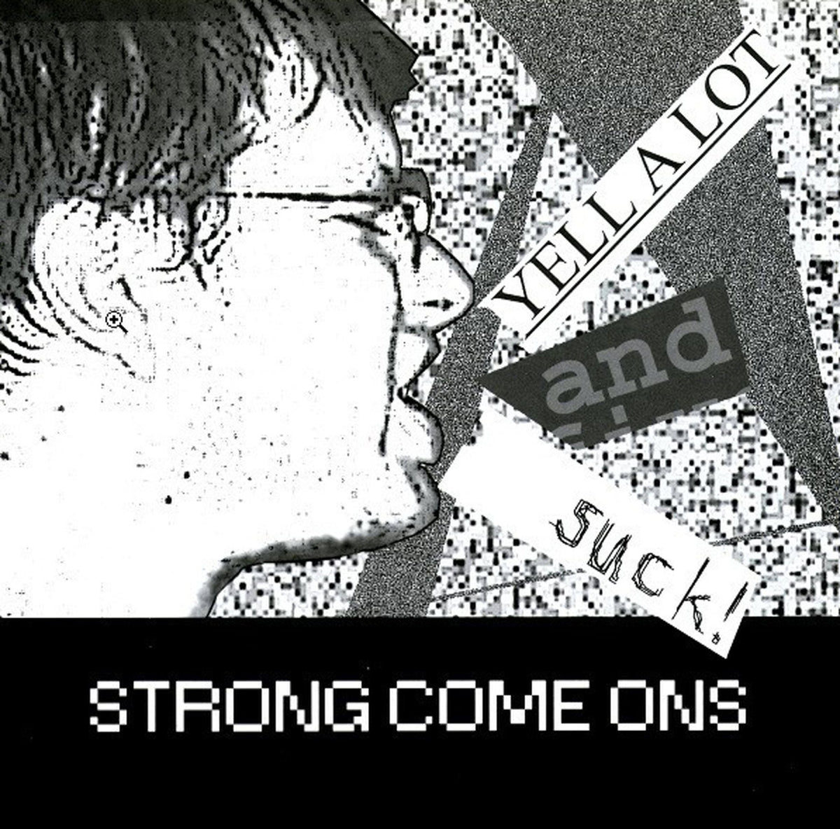 Yell A Lot and Suck (7 INCH)