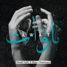 Shadi Fathi & Bijan Chemirani - Âwât (CD)