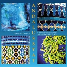 Françoise Atlan & Mohammed Briouel & Orchestre Arabo-andalou De Fès - Andalussyat (CD)