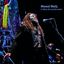 Mwezi Waq - Deaf And Dumb Blues (CD)