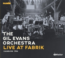 Gil Evans Orchestra - Live At Fabrik Hamburg 1986 (CD)
