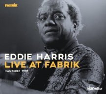 Eddie Harris Quartet - Live At Fabrik Hamburg 1988 (CD)