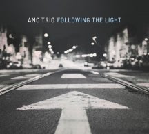 AMC Trio - Following The Light (CD)