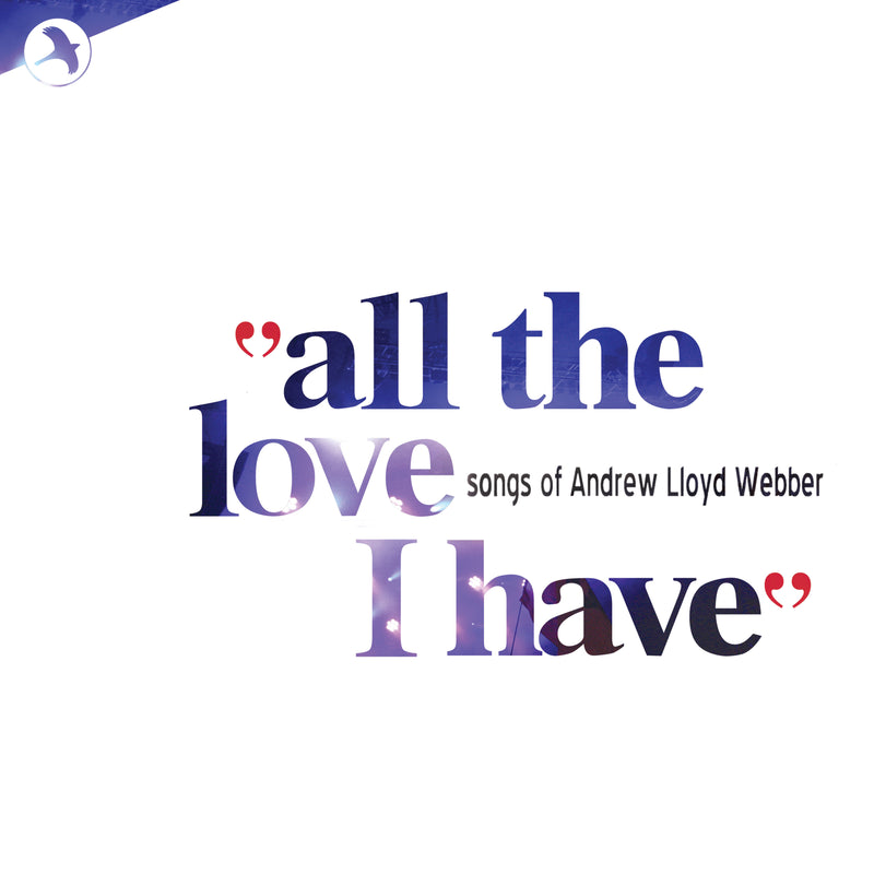 All the Love That I Have: Songs of Andrew Lloyd Webber (CD)