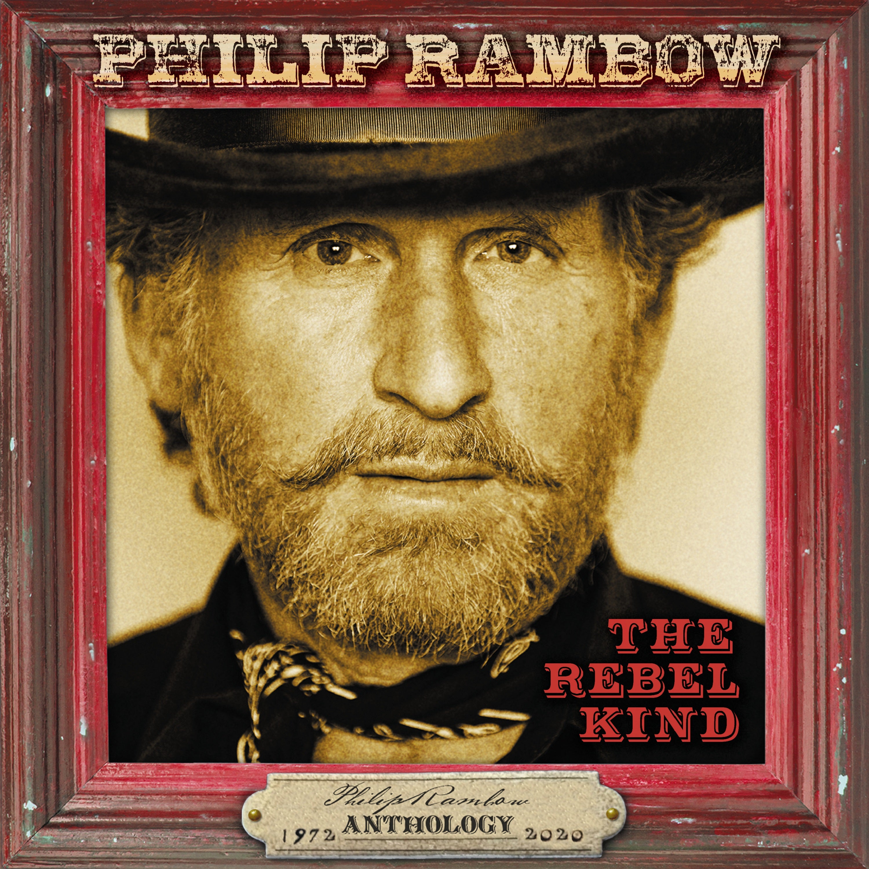 Philip Rambow - The Rebel Kind: Anthology 1972-2020 (CD)
