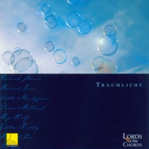 Lords of the Chords - Traumlicht (Music for Male Chamber Choir) (CD)