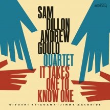 Sam Dillon & Andrew Gould - It Takes One To Know One (CD)