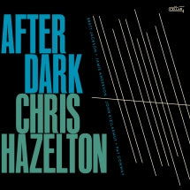 Chris Hazelton - After Dark (CD)