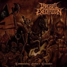 Imperial Execration - Commanding Satan's Crusades (CD)