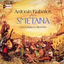 Antonin Kubalek - Antonin Kubalek Plays Smetana: Czech Dances, Reveries (CD)