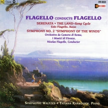 Nicolas Flagello - Flagello Conducts Flagello: The Land, Serenata, Symphony No.2, Symphonic Waltzes (CD)