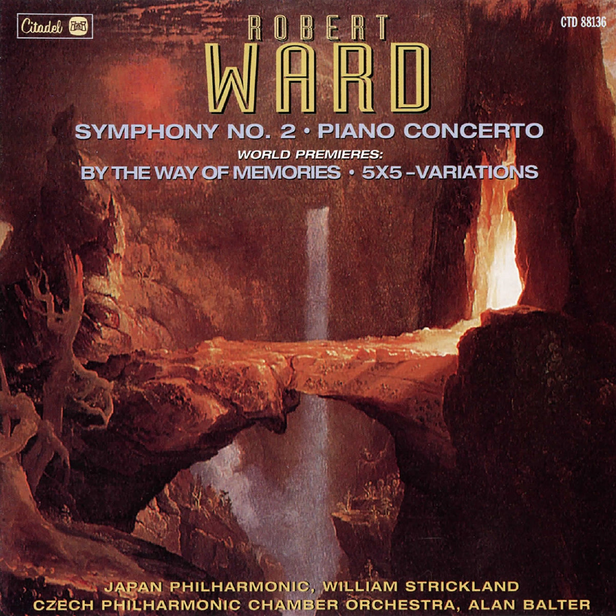 Robert Ward - Robert Ward: Symphony No. 2/Piano Concerto/By The Way Of Memories/5x5 Variations (CD)