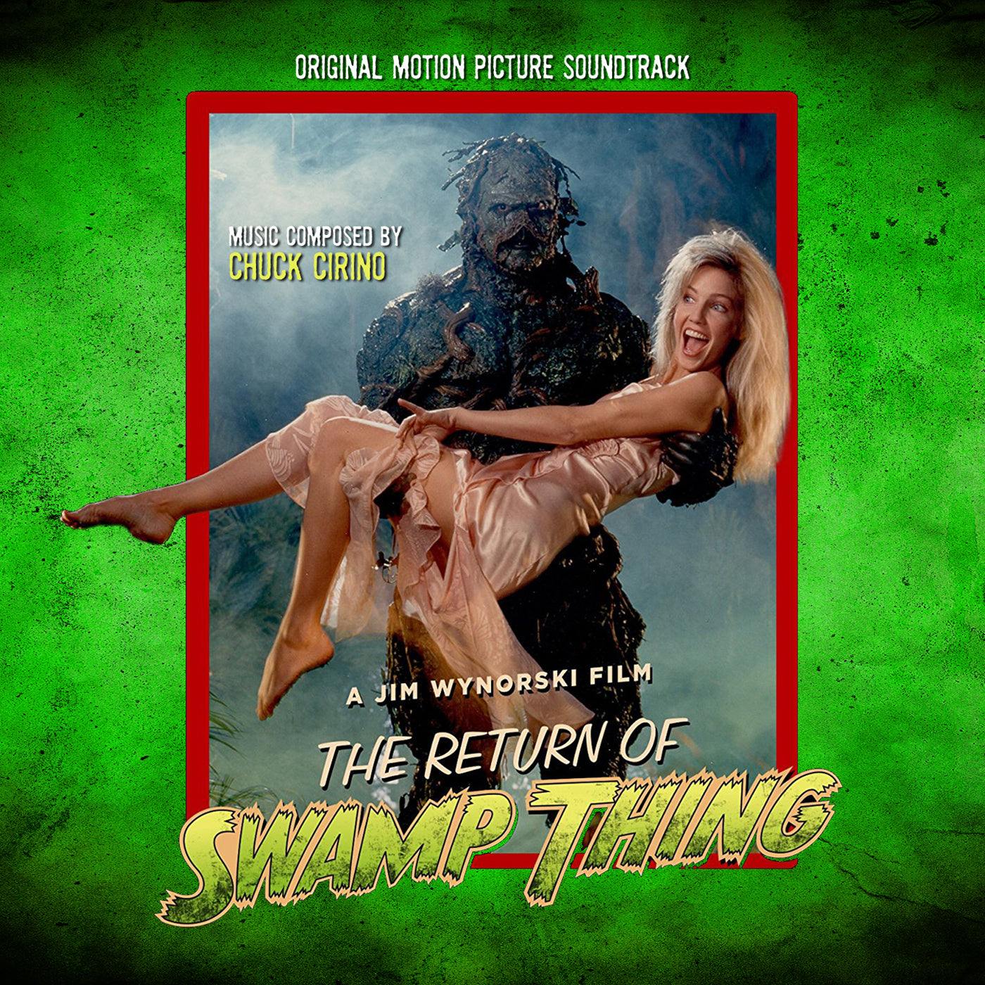 Chuck Cirino - Return Of Swamp Thing: Original Motion Picture Soundtrack (CD)