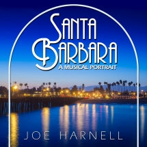 Joe Harnell - Santa Barbara: A Musical Portrait (CD)
