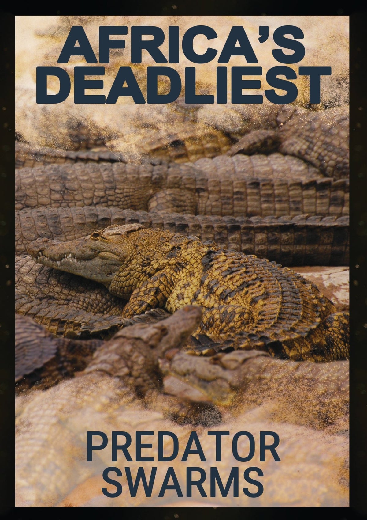 Africa's Deadliest: Predator Swarms (DVD)